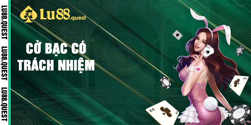 Cờ bạc có trách nhiệm