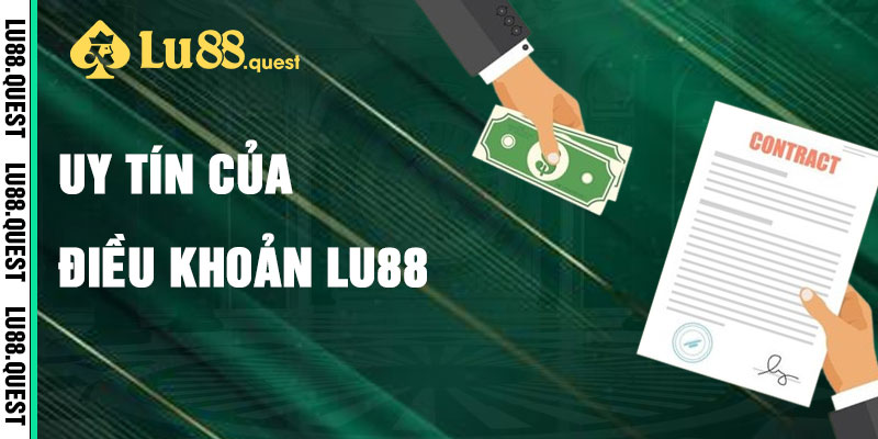 Điều Khoản Lu88 Định Hình Uy Tín